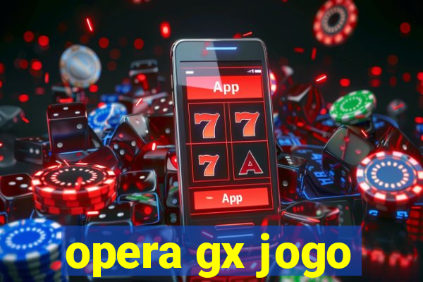 opera gx jogo
